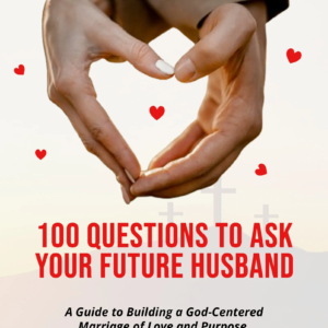 100 Questions to Ask Your Future Husband